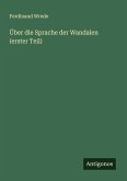 Über die Sprache der Wandalen (erster Teil) Über die Sprache der Wandalen (erster Teil)