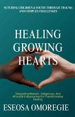 Healing Growing Hearts