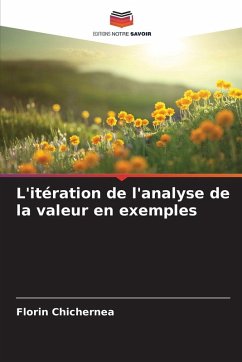 L'itération de l'analyse de la valeur en exemples - Chichernea, Florin L'itération de l'analyse de la valeur en exemples - Chichernea, Florin