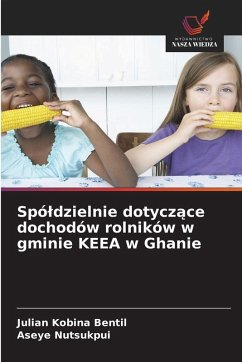Cover Spó¿dzielnie dotycz¿ce dochodów rolników w gminie KEEA w Ghanie