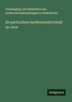 Cover De particuliere landbouwnijverheid op Java