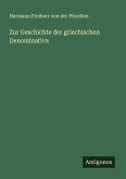 Zur Geschichte der griechischen Denominativa Zur Geschichte der griechischen Denominativa