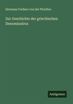 Zur Geschichte der griechischen Denominativa Cover Zur Geschichte der griechischen Denominativa