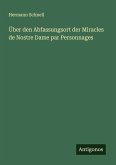 Über den Abfassungsort der Miracles de Nostre Dame par Personnages Über den Abfassungsort der Miracles de Nostre Dame par Personnages