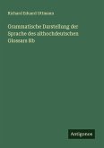 Grammatische Darstellung der Sprache des althochdeutschen Glossars Rb Grammatische Darstellung der Sprache des althochdeutschen Glossars Rb