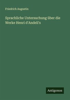 Cover Sprachliche Untersuchung über die Werke Henri d'Andeli's
