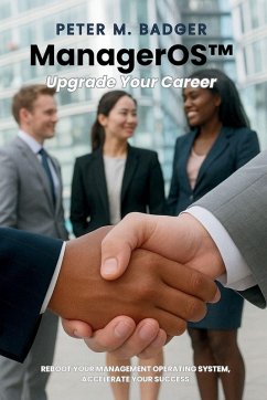 ManagerOS - Upgrade Your Career - Badger, Peter