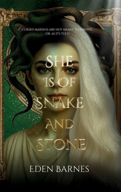 She Is Of Snake And Stone - Barnes, Eden She Is Of Snake And Stone - Barnes, Eden