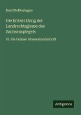 Die Entwicklung der Landrechtsglosse des Sachsenspiegels