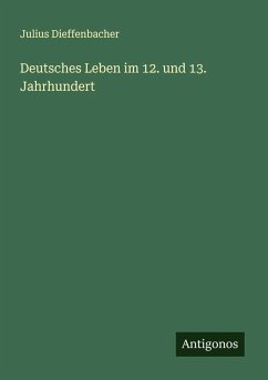 Cover Deutsches Leben im 12. und 13. Jahrhundert
