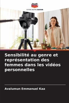 Sensibilité au genre et représentation des femmes dans les vidéos personnelles - Kaa, Avalumun Emmanuel