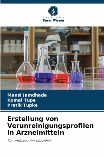 Erstellung von Verunreinigungsprofilen in Arzneimitteln