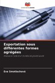Exportation sous différentes formes agrégées