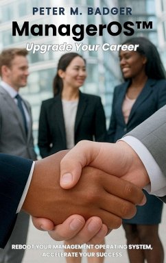 ManagerOS - Upgrade Your Career - Badger, Peter