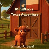 Mini Moo's Texas Adventure Mini Moo's Texas Adventure