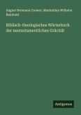 Biblisch-theologisches Wörterbuch der neutestamentlichen Gräcität Biblisch-theologisches Wörterbuch der neutestamentlichen Gräcität
