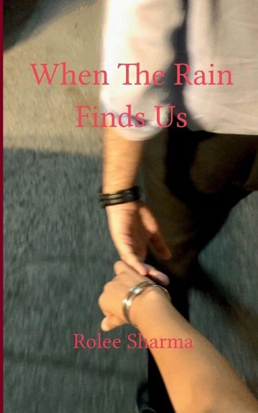 When The Rain Finds Us