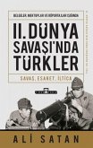 II. Dünya Savasinda Türkler II. Dünya Savasinda Türkler