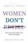 Women Don't Retire