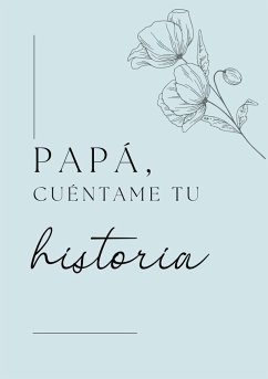 Cover Papá, cuéntame tu historia