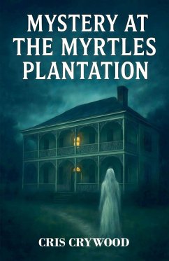 Cover Mystery at the Myrtles Plantation