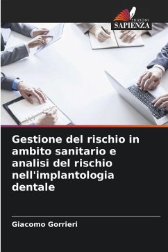 Cover Gestione del rischio in ambito sanitario e analisi del rischio nell'implantologia dentale