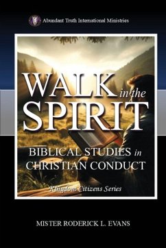 Walk in the Spirit - Evans, Mister Roderick L.