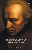 The Philosophy Of Immanuel Kant The Philosophy Of Immanuel Kant