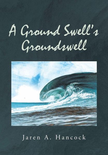 A Ground Swell's Groundswell A Ground Swell's Groundswell