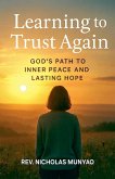 Learning to Trust Again Learning to Trust Again