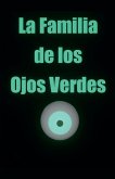 La Familia de los Ojos Verdes