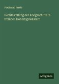 Rechtsstellung der Kriegsschiffe in fremden Hoheitsgewässern Rechtsstellung der Kriegsschiffe in fremden Hoheitsgewässern