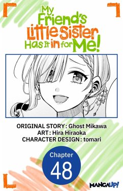 My Friend's Little Sister Has It in for Me! #048 (eBook, ePUB) - Mikawa, Ghost; Hiraoka, Hira