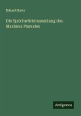 Die Sprichwörtersammlung des Maximus Planudes