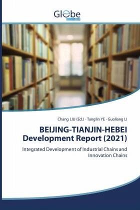 BEIJING-TIANJIN-HEBEI Development Report (2021) BEIJING-TIANJIN-HEBEI Development Report (2021)