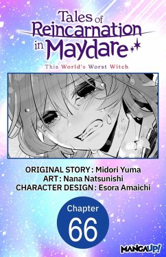 Tales of Reincarnation in Maydare: This World's Worst Witch #066 (eBook, ePUB) - Yuma, Midori; Amaichi, Esora