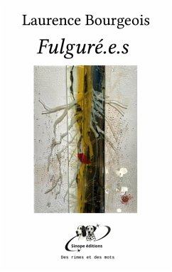 Fulguré.e.s - Bourgeois, Laurence