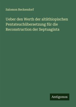 Cover Ueber den Werth der altäthiopischen Pentateuchübersetzung für die Reconstruction der Septuaginta