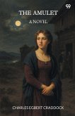 The Amulet A Novel The Amulet A Novel