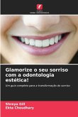 Glamorize o seu sorriso com a odontologia estética! Glamorize o seu sorriso com a odontologia estética!