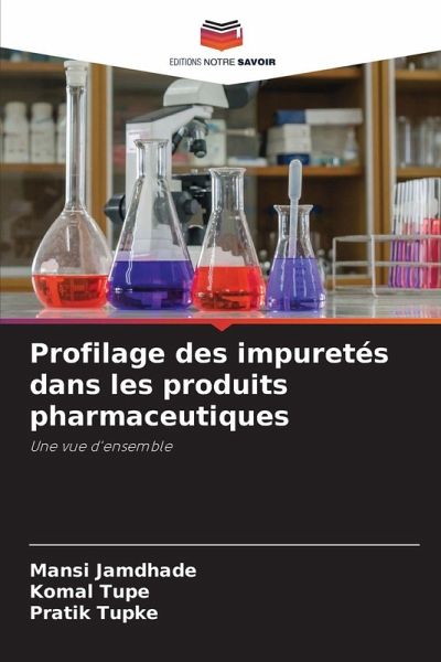 Profilage des impuretés dans les produits pharmaceutiques Profilage des impuretés dans les produits pharmaceutiques