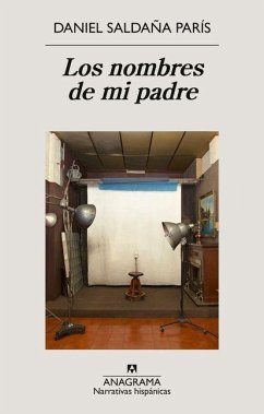 Los Nombres de Mi Padre - Saldana Paris, Daniel
