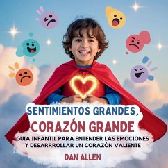 Sentimientos Grandes, Corazón Grande - Allen, Dan Sentimientos Grandes, Corazón Grande - Allen, Dan