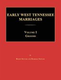 Early West Tennessee Marriages. Volumes I. Grooms