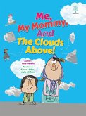 Me, My Mommy and the Clouds Above