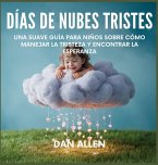 Días De Nubes Tristes Días De Nubes Tristes