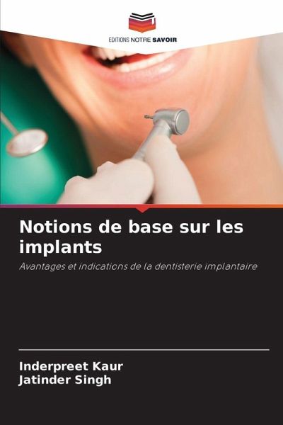 Notions de base sur les implants Notions de base sur les implants