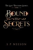 Bound by Secrets (The Lost Traitors, #1) (eBook, ePUB) Bound by Secrets (The Lost Traitors, #1) (eBook, ePUB)