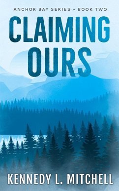 Claiming Ours - Mitchell, Kennedy L.