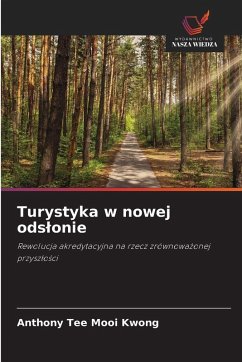 Turystyka w nowej ods¿onie - Mooi Kwong, Anthony Tee
